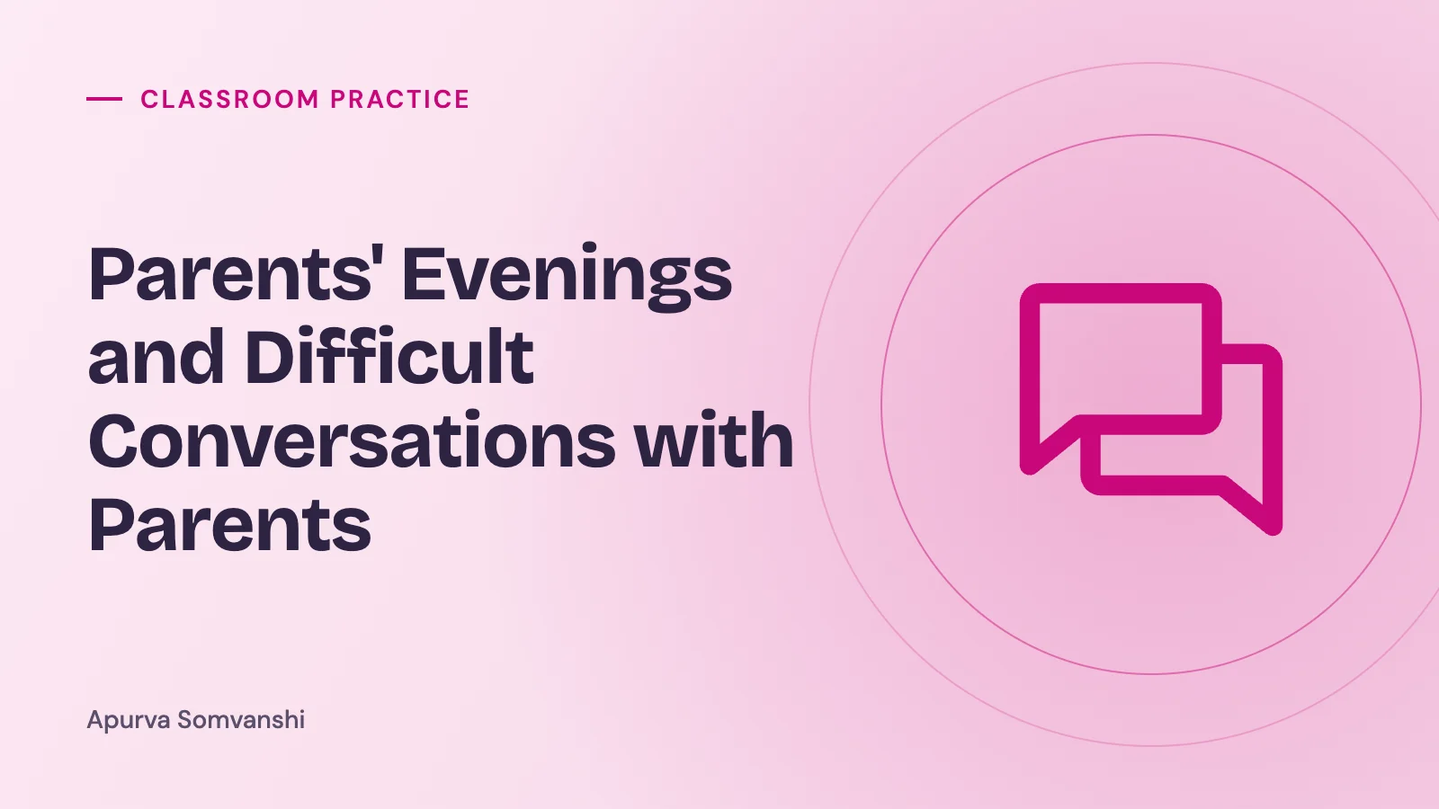 Parents' Evenings and Difficult Conversations with Parents