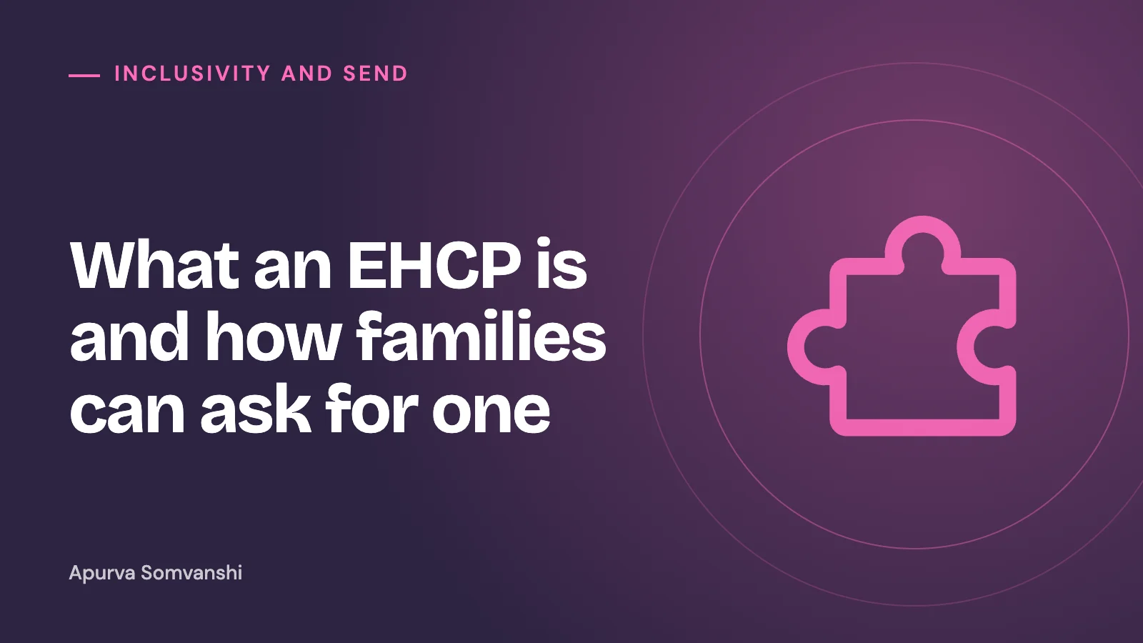 What an EHCP Is, and How Families in England Can Ask for One