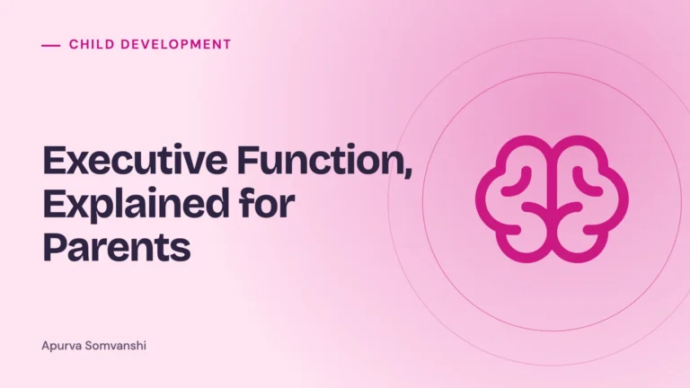 Executive Function, Explained for Parents