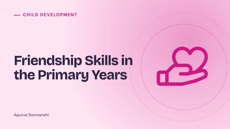 Friendship Skills in the Primary Years