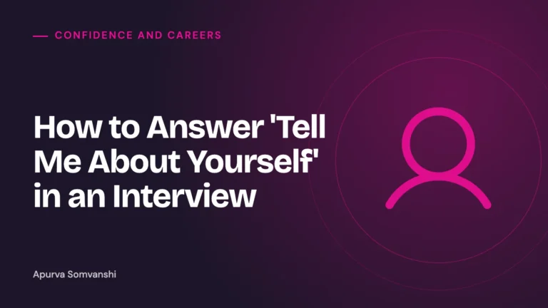 How to Answer 'Tell Me About Yourself' in an Interview