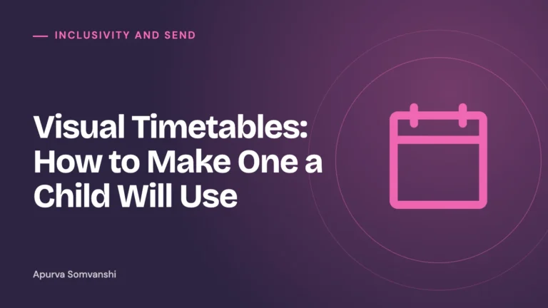 Visual Timetables: How to Make One a Child Will Use
