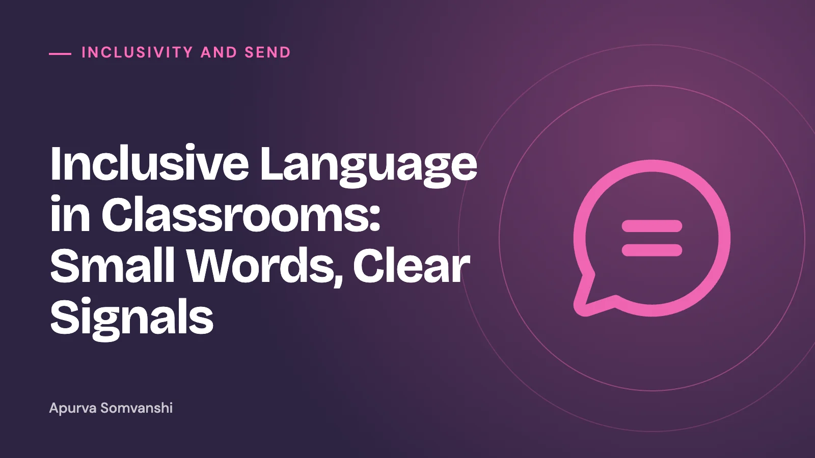 Inclusive Language in Classrooms: Small Words, Clear Signals
