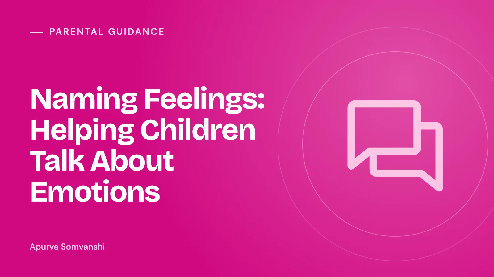 Naming Feelings: Helping Children Talk About Emotions