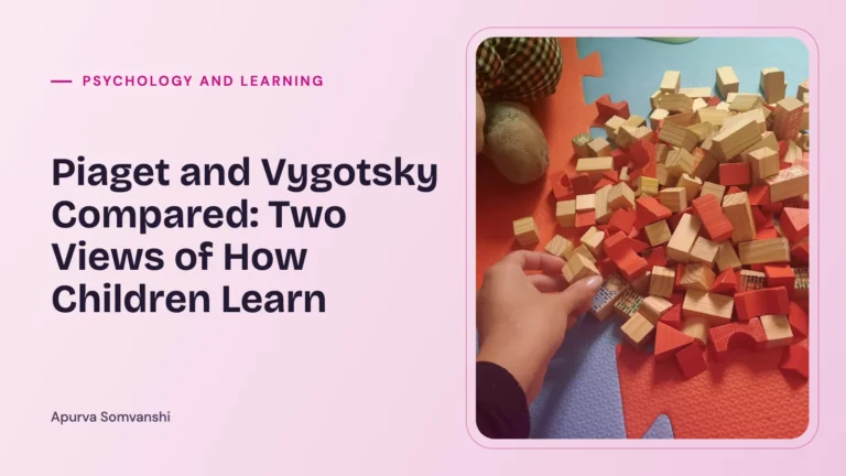 Piaget and Vygotsky Compared: Two Views of How Children Learn — A child plays with wooden building blocks on the floor.