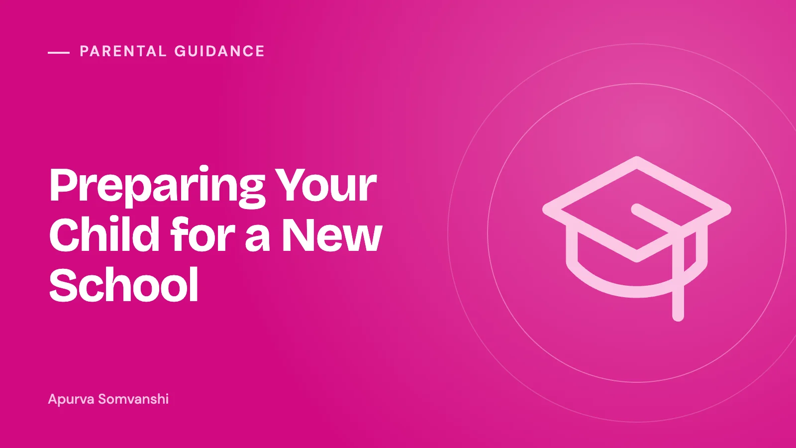 Preparing Your Child for a New School