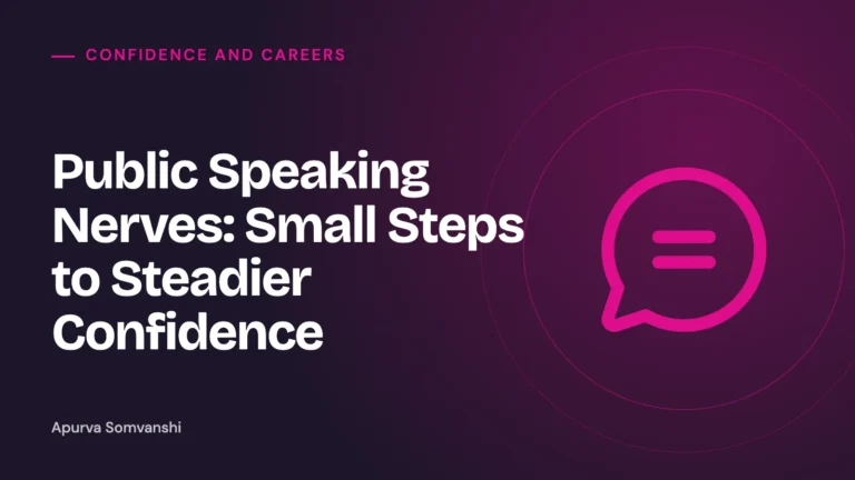 Public Speaking Nerves: Small Steps to Steadier Confidence