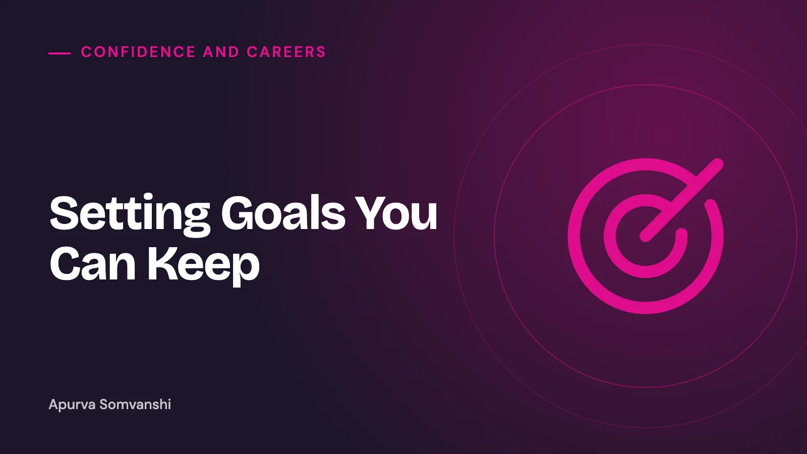 Setting Goals You Can Keep