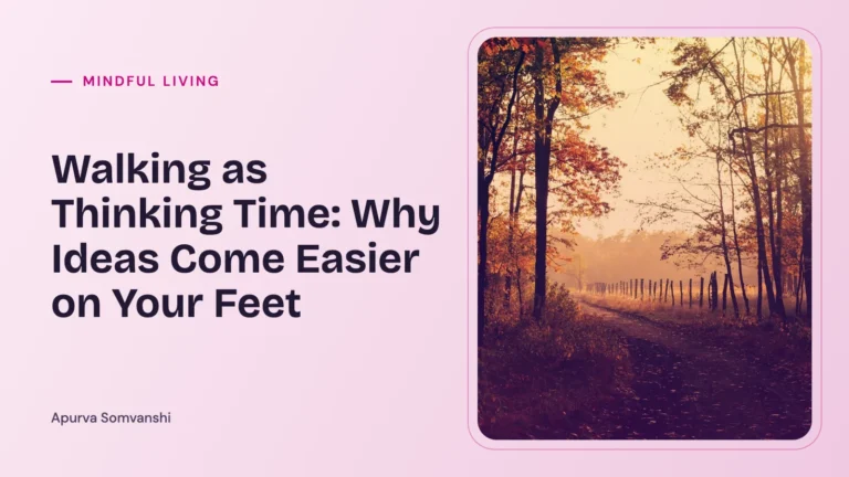 Walking as Thinking Time: Why Ideas Come Easier on Your Feet — A woodland path lined with autumn trees in golden evening light.