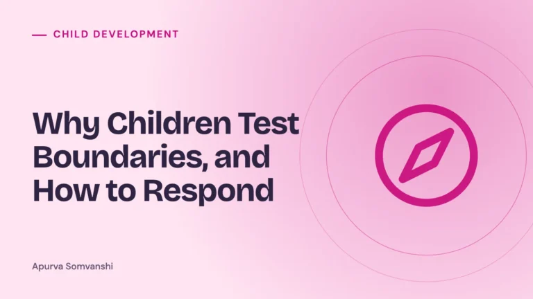 Why Children Test Boundaries, and How to Respond